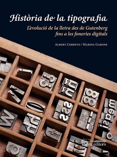 Història de la tipografia | 9788499751214 | Corbeto López, Albert;Garone Gravier, Marina