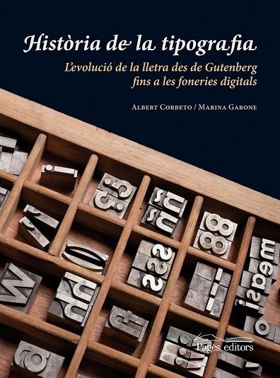 Història de la tipografia | 9788499751214 | Corbeto López, Albert;Garone Gravier, Marina