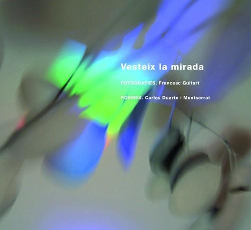 Vesteix la mirada | 9788497797993 | Guitart, Francesc;Duarte, Carles
