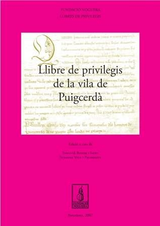 Llibre de Privilegis de la Vila de Puigcerdà | 9788497796279 | Bosom Isern, Sebastià;Vela Palomares, Susanna