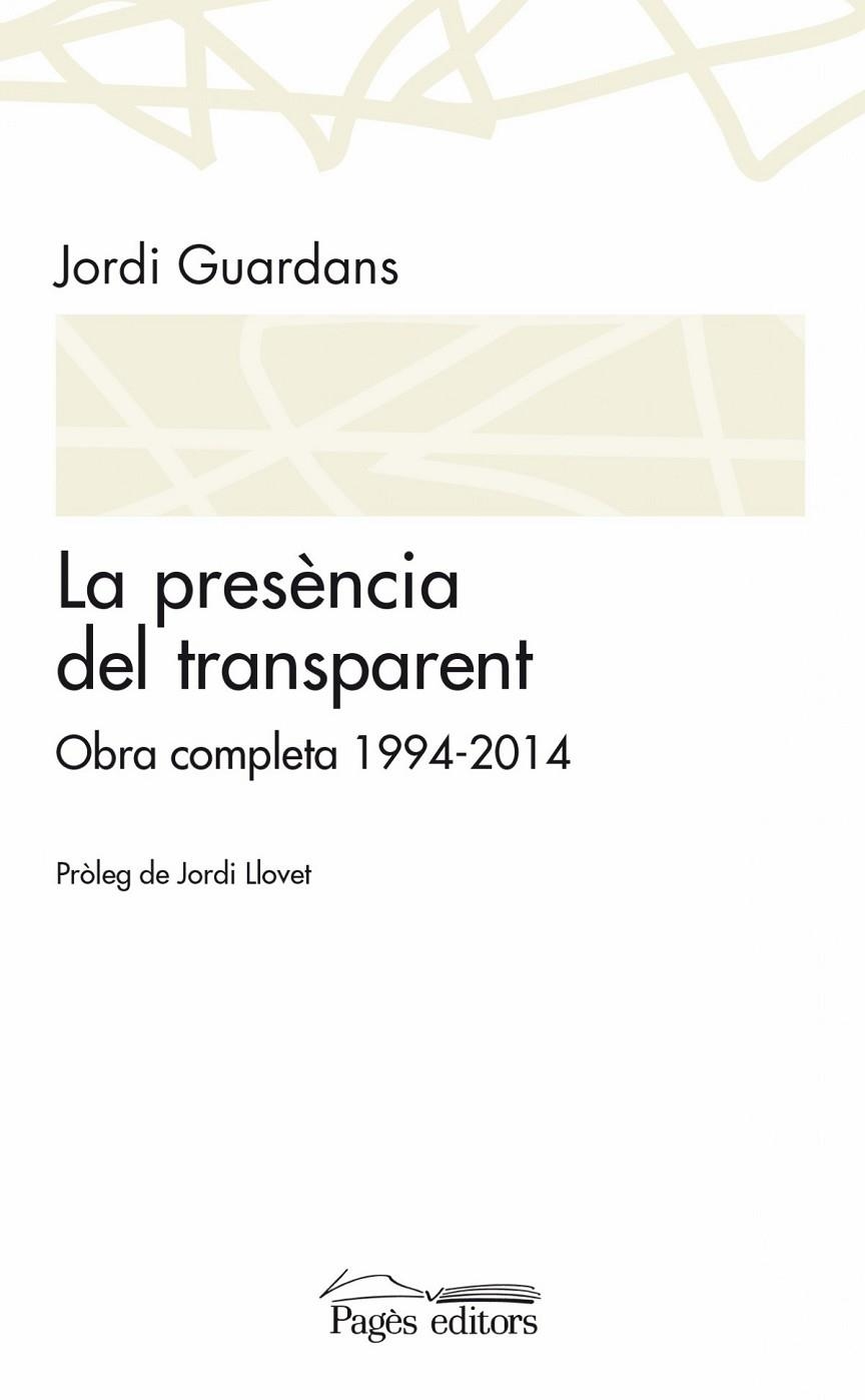 La presència del transparent | 9788499755489 | Guardans Cambó, Jordi