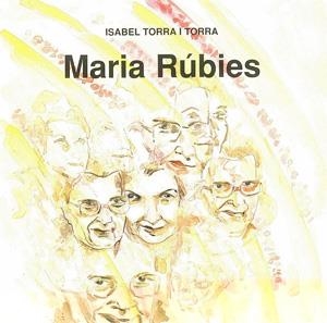 Maria Rúbies | 9788479353216 | Torra Torra, Isabel