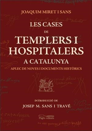 Les cases de Templers i Hospitalers a Catalunya | 9788497792097 | Miret Sans, Joaquim