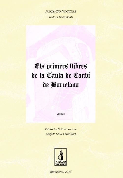 Els primers llibres de la Tuala de Canvi de Barcelona | 9788499757544 | Feliu Montfort, Gaspar