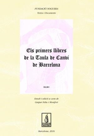 Els primers llibres de la Tuala de Canvi de Barcelona | 9788499757544 | Feliu Montfort, Gaspar