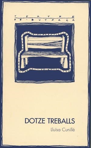 Dotze treballs | 9788479355081 | Cunillé, Lluïsa