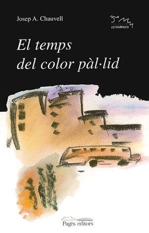 El temps del color pàl·lid | 9788479354831 | Chauvell, Josep A.