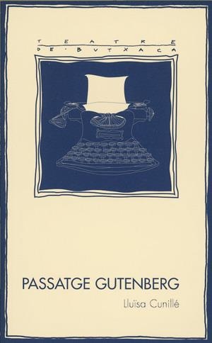 Passatge Gutenberg | 9788479357221 | Cunillé, Lluïsa
