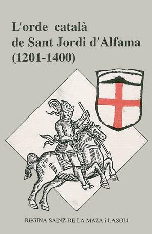 L'orde català de Sant Jordi d'Alfama (1201-1400) | 9788479350307 | Sáinz de la Maza, Regina