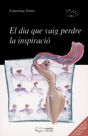 El dia que vaig perdre la inspiració | 9788479356620 | Torres, Estanislau