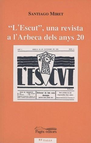 "L'Escut", una revista a l'Arbeca dels anys 20 | 9788479355951 | Miret Bellmunt, Santiago