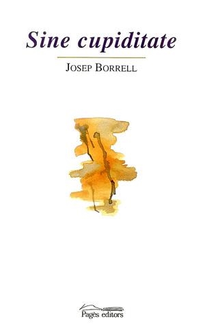 Sine cupiditate | 9788479358822 | Borrell i Figuera, Josep
