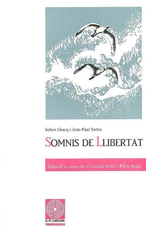 Somnis de llibertat | 9788479350604 | Gracq, Julien;Sartre, Jean-Paul