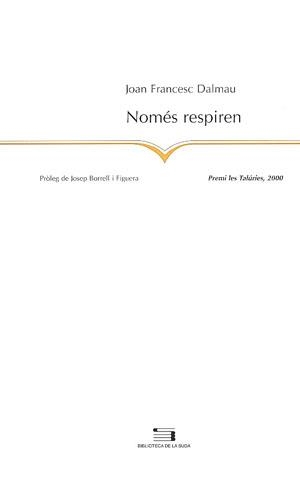 Només respiren | 9788479357160 | Dalmau i Llagostera, Joan Francesc
