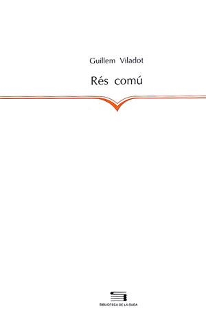 Rés comú | 9788479354251 | Viladot, Guillem
