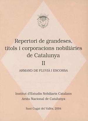 Repertori de grandeses, títols i corporacions nobiliàries de Catalunya, II | 9788497791090 | de Fluvià, Armand