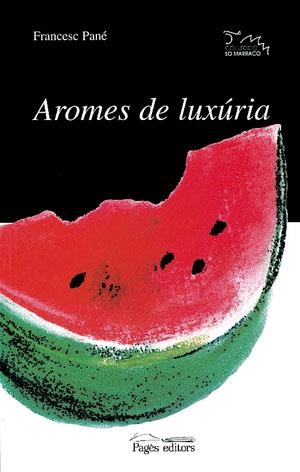 Aromes de luxúria | 9788479355869 | Pané, Francesc