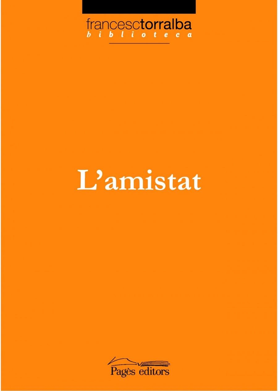 L'amistat | 9788497796170 | Torralba, Francesc