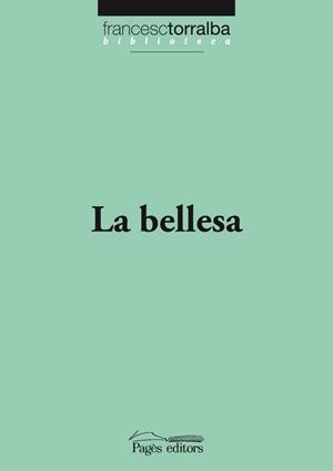 La bellesa | 9788499752853 | Torralba Roselló, Francesc