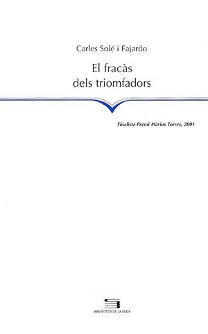 El fracàs dels triomfadors | 9788479358754 | Solé i Fajardo, Carles