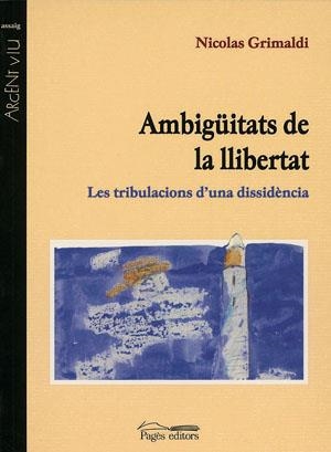 Ambigüitats de la llibertat | 9788479357689 | Grimaldi, Nicolas