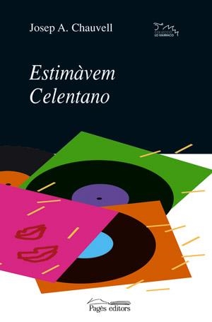 Estimàvem Celentano | 9788479353360 | Chauvell, Josep A.