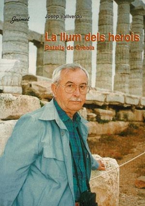 La llum dels herois | 9788479356668 | Vallverdú, Josep