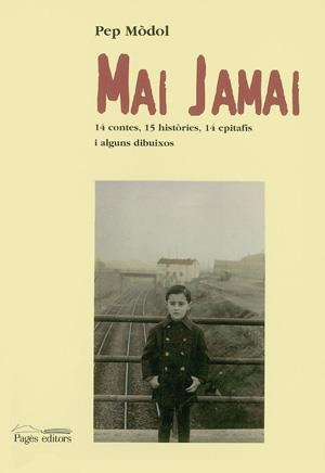 Mai jamai | 9788479354145 | Mòdol, Pep