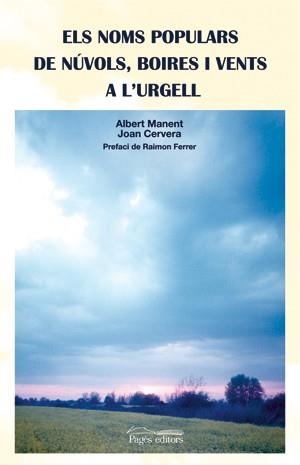 Els noms populars de núvols, boires i vents a l'Urgell | 9788497794039 | Manent, Albert;Cervera, Joan