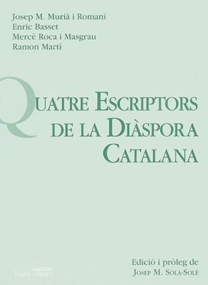Quatre escriptors de la diàspora catalana | 9788479353445 | Murià, J. M.;Basset, E.;Roca, M.;Martí, R.