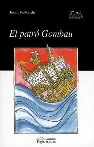El patró Gombau | 9788479357603 | Vallverdú i Aixalà, Josep