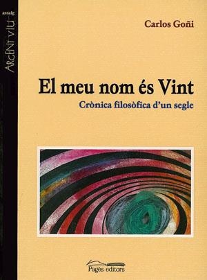 El meu nom és Vint | 9788479357238 | Goñi Zubieta, Carlos