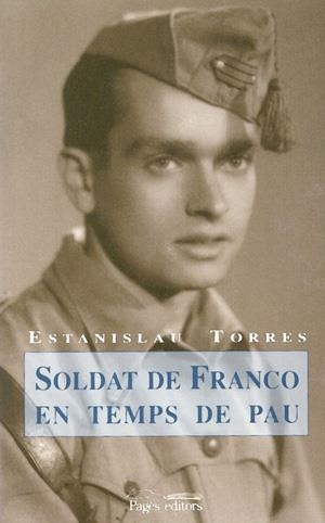 Soldat de Franco en temps de pau | 9788479357696 | Torres, Estanislau