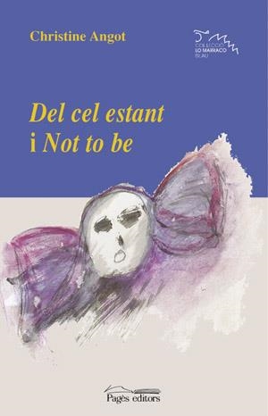 Del cel estant i Not to be | 9788479358297 | Angot, Christine