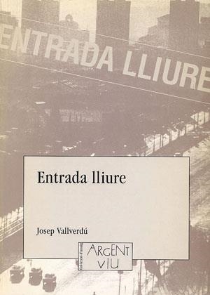 Entrada lliure | 9788479351625 | Vallverdú, Josep