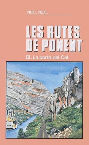La porta del Cel (Les rutes de Ponent III) | 9788478560035 | Vidal, Vidal