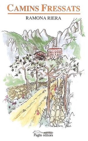 Camins fressats | 9788479358044 | Riera, Ramona