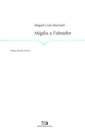 Migdia a l'obrador | 9788497790277 | Muntané, Miquel-Lluís