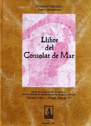 Llibre del Consolat de Mar | 9788479358105 | Colon Domènech, Germà;Garcia Sanz, Arcadi