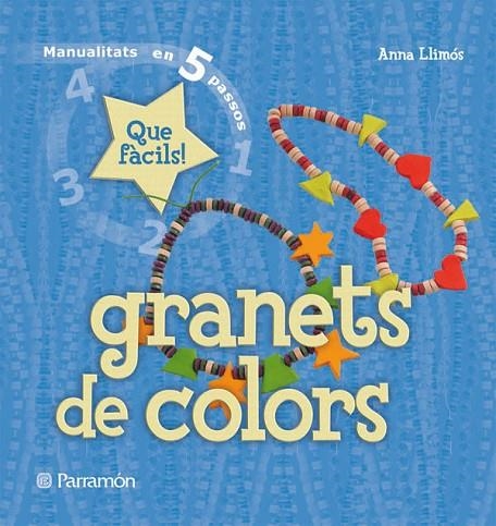 GRANETS DE COLORS QUE FACILS | 9788434229051 | Llimós, Anna