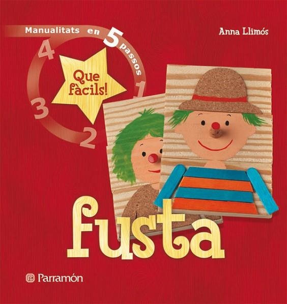 FUSTA QUE FACILS | 9788434229075 | Llimós, Anna
