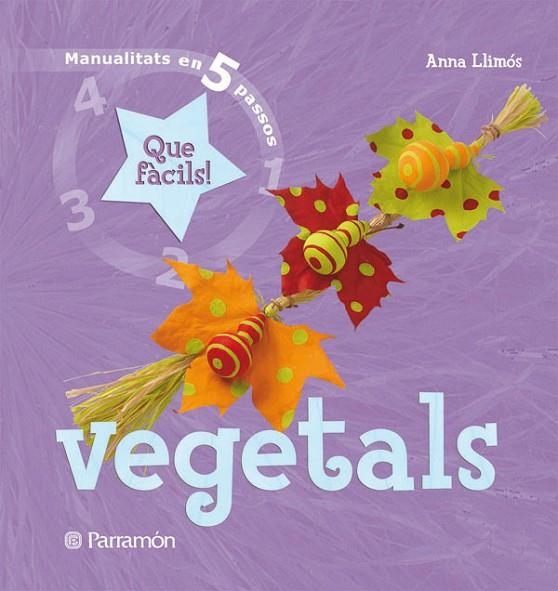 VEGETALS QUE FACILS | 9788434229020 | Llimós, Anna