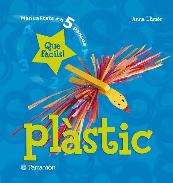 PLASTIC QUE FACILS | 9788434228979 | Llimós, Anna