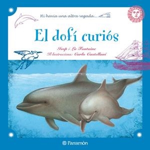 EL DOFI CURIOS | 9788434237292 | Castellani, Carlo