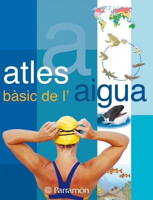 ATLES BASIC DE L'AIGUA | 9788434228658 | Tola, José;Infiesta, Eva