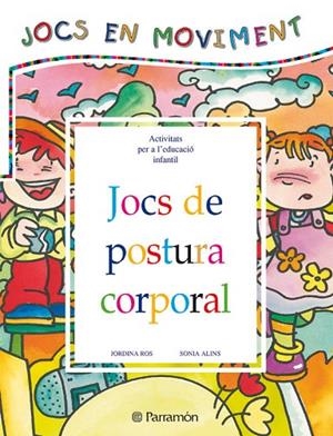 JOCS DE POSTURA CORPORAL | 9788434223639 | Ros, Jordina;Alins, Sonia