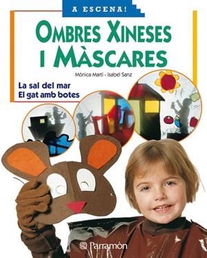 OMBRES XINESES I MASCARES | 9788434224254 | Martí, Mònica;Sanz, Isabel
