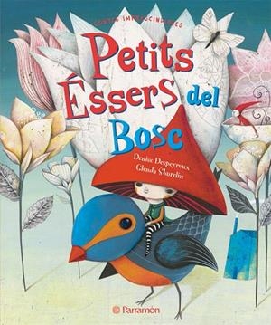 PETITS ESSERS DEL BOSC | 9788434237810 | Sburelin, Glenda;Despeyroux, Denise