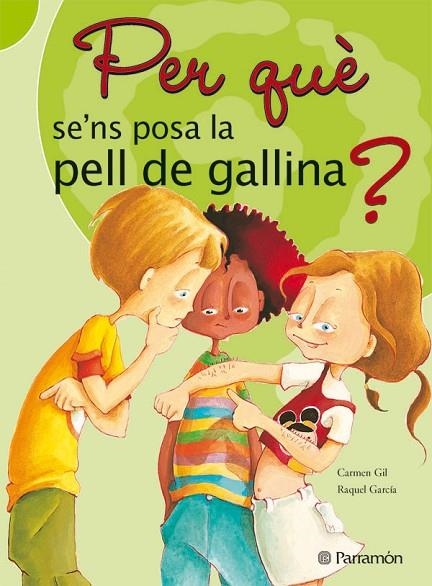 ¿PER QUE SEN'S POSA LA PELL GALLINA? | 9788434226555 | Gil, Carmen;García, Raquel