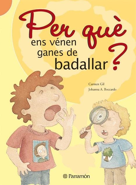 ¿PER QUE ENS VENEN GANES DE BADALLAR? | 9788434226548 | Gil, Carmen;Alvarez Boccardo, Johanna